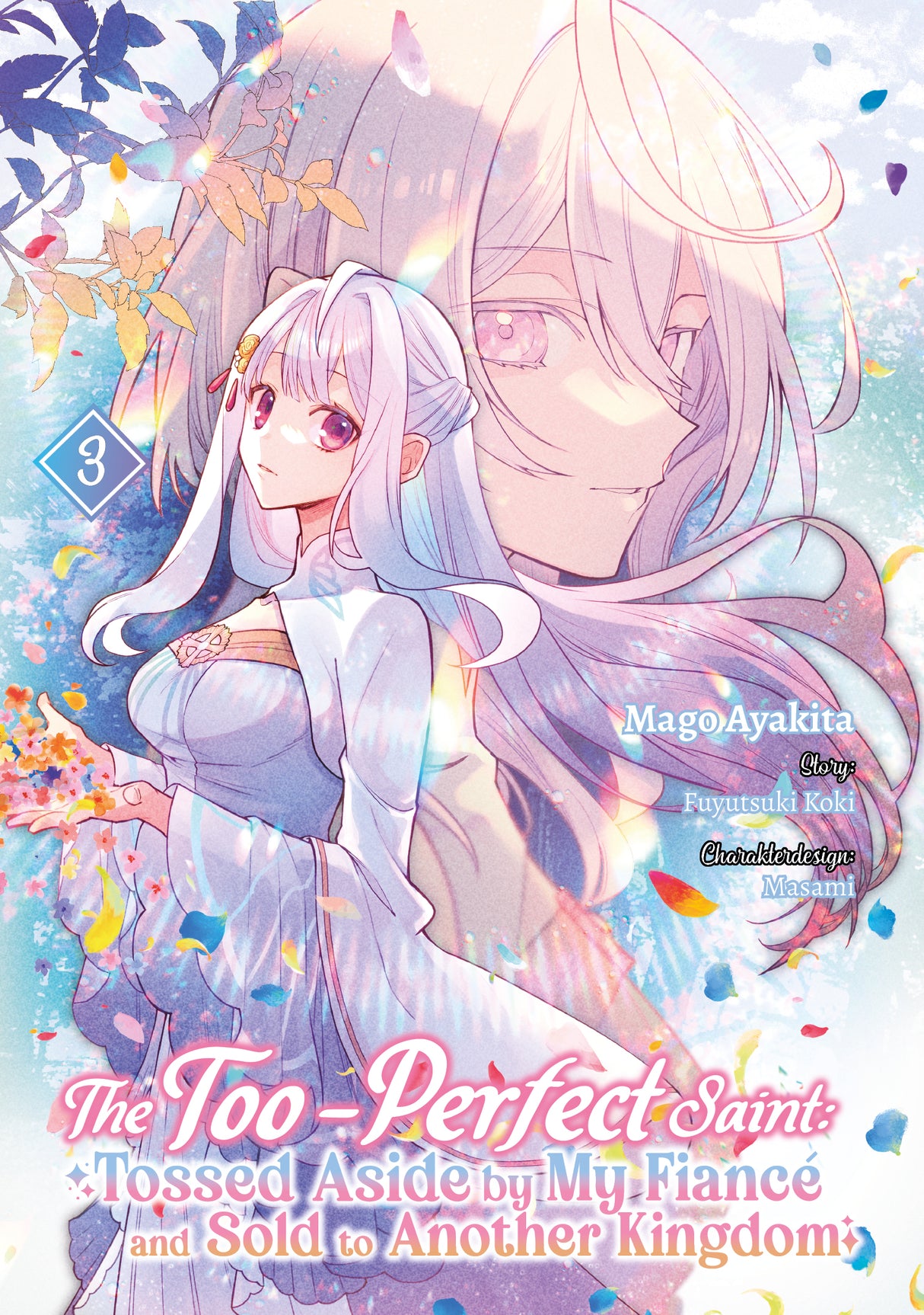 The Too-Perfect Saint: Tossed Aside by My Fiancé and Sold to Another Kingdom | Band 03