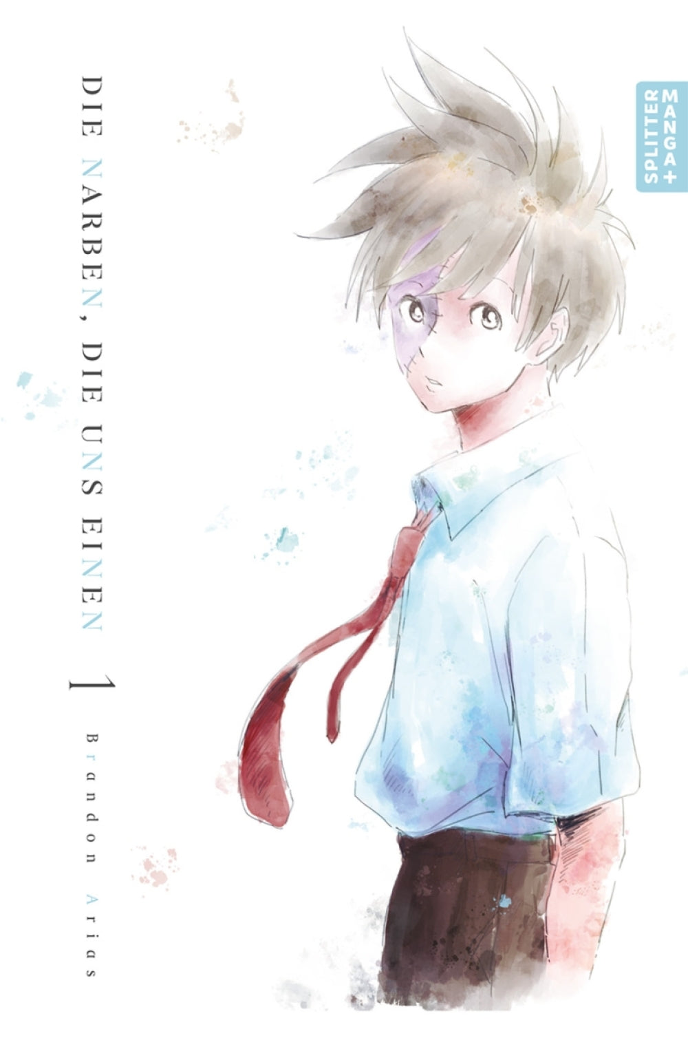 Die Narben, die uns einen | Band 01