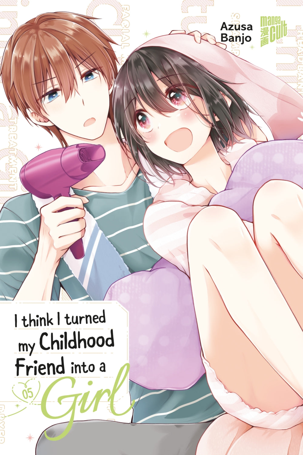I think I turned my Childhood Friend into a Girl | Band 05