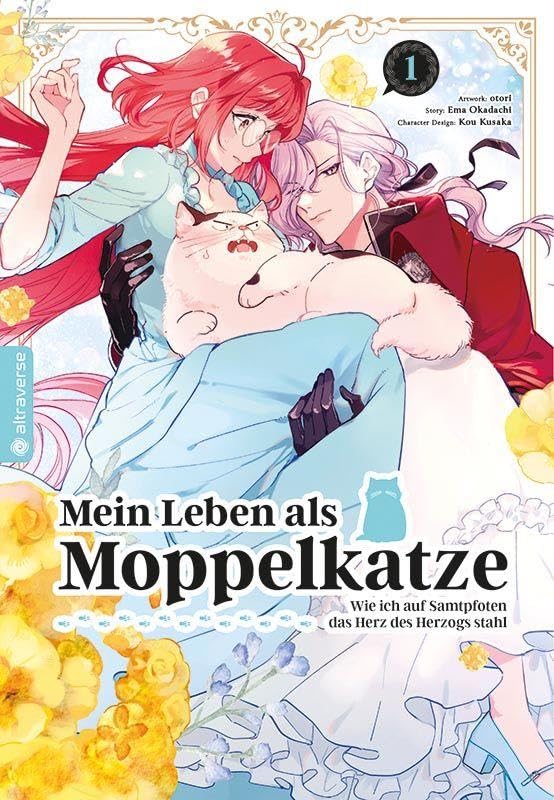 Mein Leben als Moppelkatze - Wie ich auf Samtpfoten das Herz des Herzogs stahl | Band 01