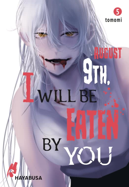 August 9th, I will be eaten by you | Band 05