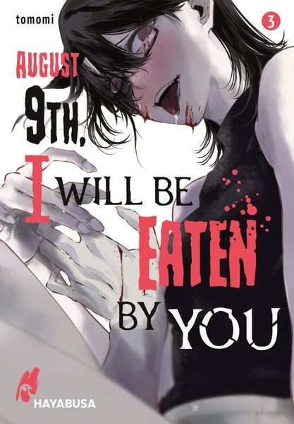 August 9th, I will be eaten by you | Band 03