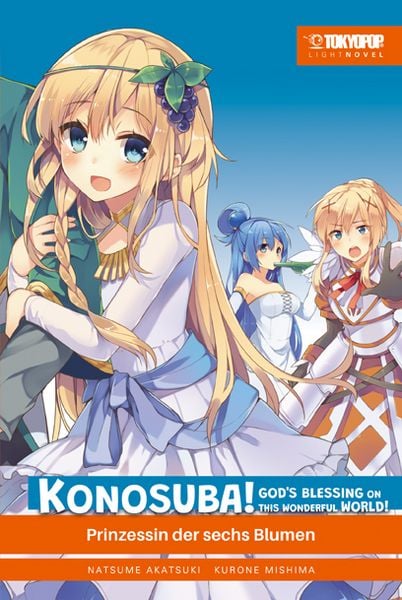 Konosuba! God’s Blessing on this Wonderful World! Light Novel | Band 06