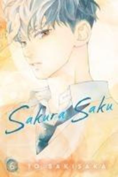 Sakura, Saku - Liebe in voller Blüte | Band 06
