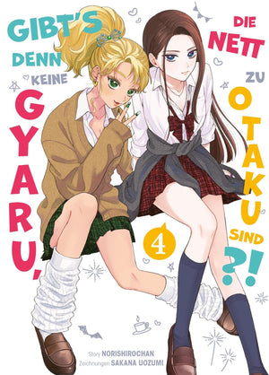 Gibt's denn keine Gyaru, die nett zu Otaku sind?!  | Band 04