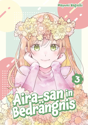 Aira-san in Bedrängnis | Band 03