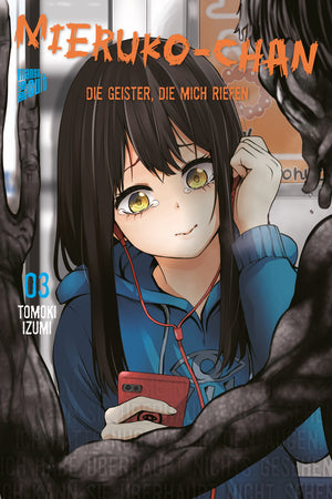 Mieruko-chan - Die Geister, die mich riefen | Band 03
