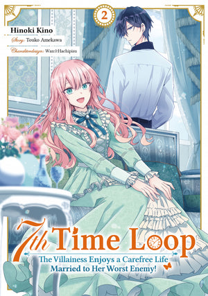7th Time Loop: The Villainess Enjoys a Carefree Life Married to Her Worst Enemy! | Band 02