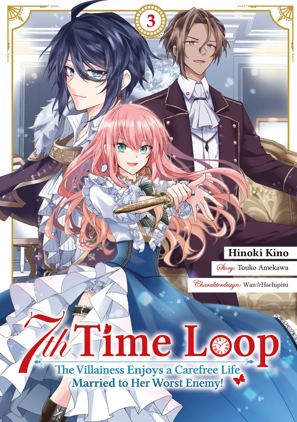 7th Time Loop: The Villainess Enjoys a Carefree Life Married to Her Worst Enemy! | Band 03