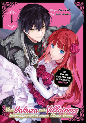 Vom Yakuza zur Villainess: Wiedergeboren in einem Otome-Game | Band 01