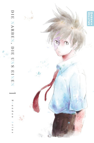 Die Narben, die uns einen | Band 01