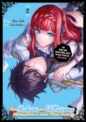 Vom Yakuza zur Villainess: Wiedergeboren in einem Otome-Game | Band 02