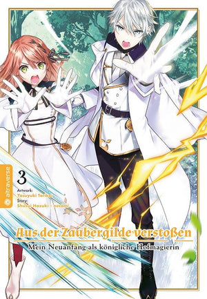 Aus der Zaubergilde verstoßen - Mein Neuanfang als königliche Hofmagierin | Band 03