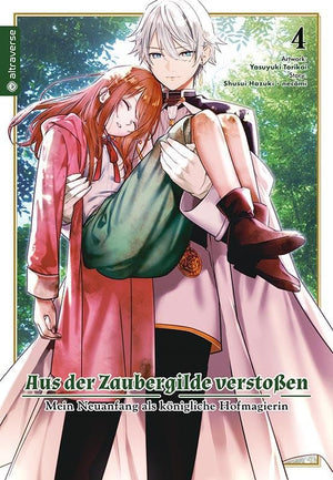 Aus der Zaubergilde verstoßen - Mein Neuanfang als königliche Hofmagierin | Band 04
