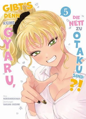 Gibt's denn keine Gyaru, die nett zu Otaku sind?!  | Band 05