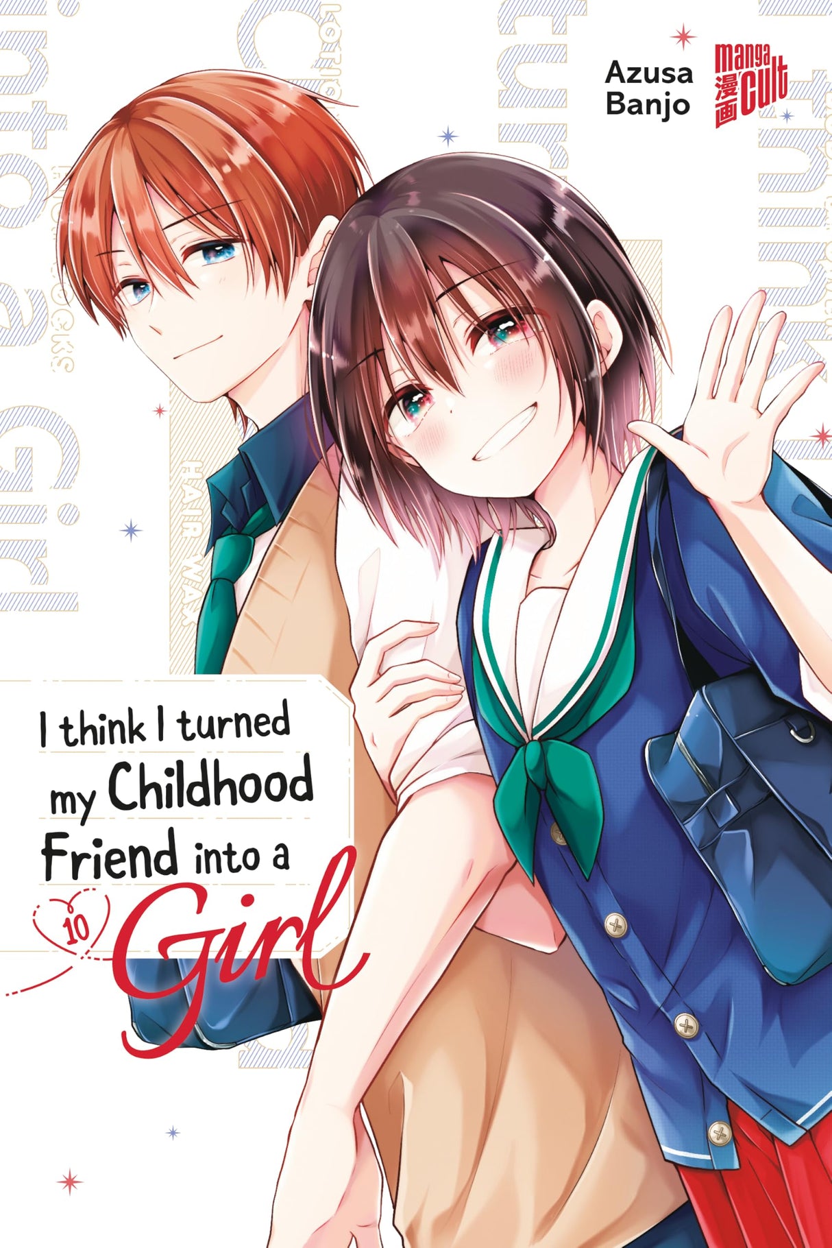 I think I turned my Childhood Friend into a Girl | Band 10
