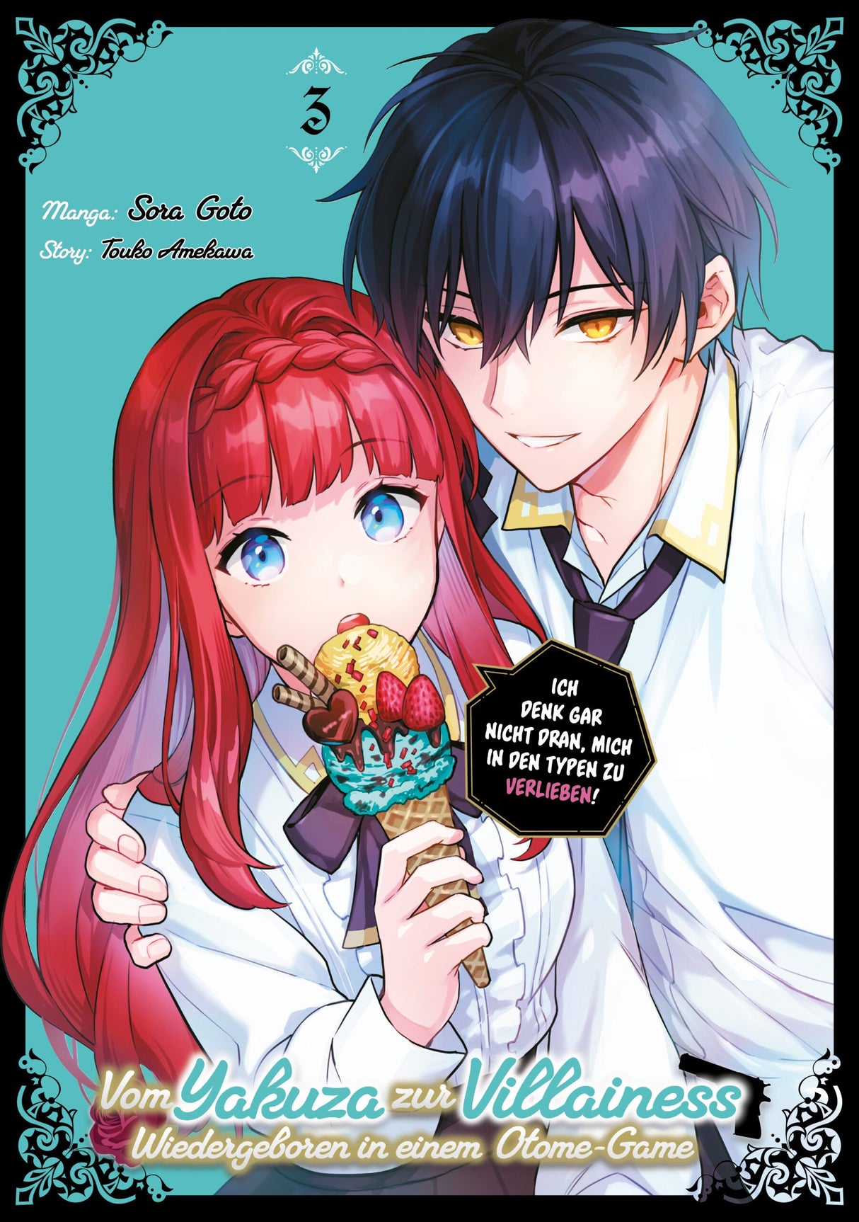 Vom Yakuza zur Villainess: Wiedergeboren in einem Otome-Game | Band 03