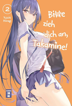 Bitte zieh dich an, Takamine! | Band 02