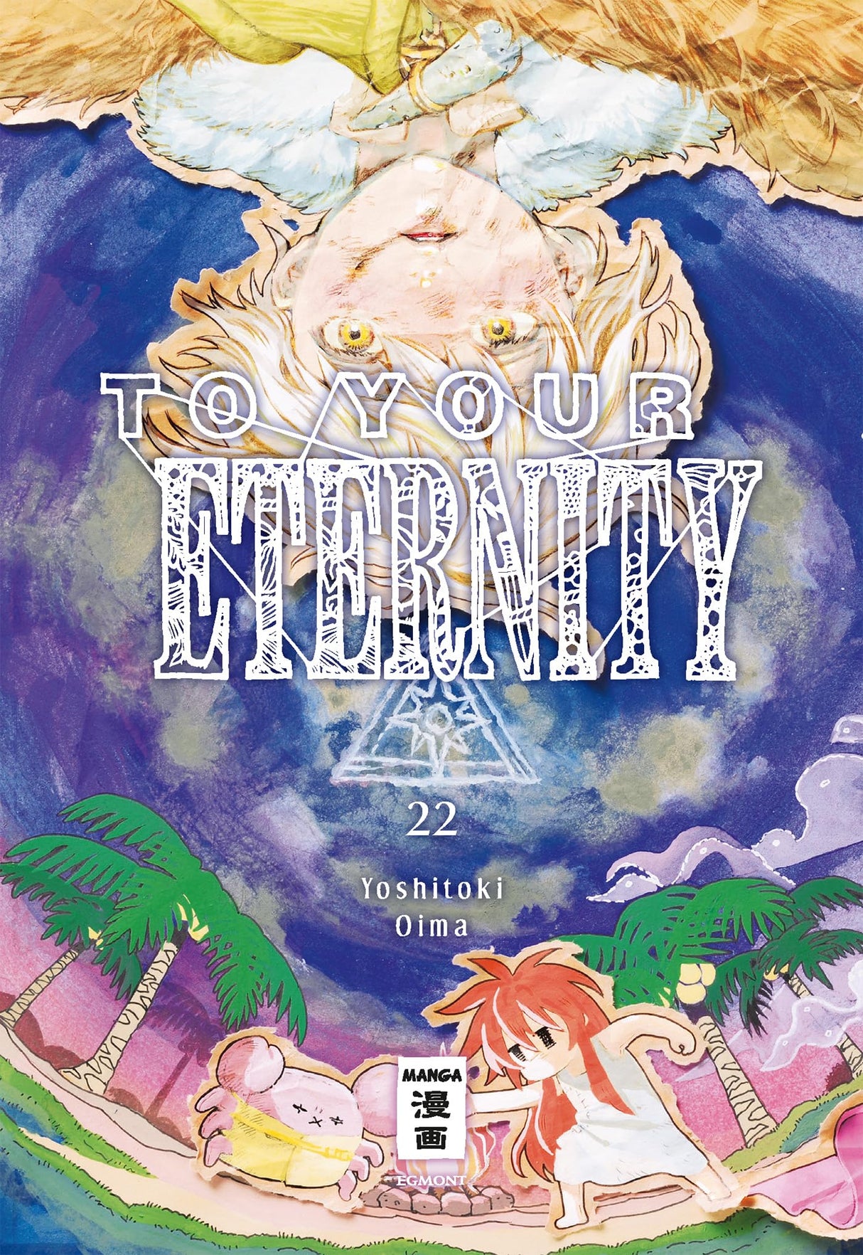 To Your Eternity | Band 22