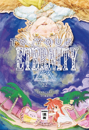 To Your Eternity | Band 22