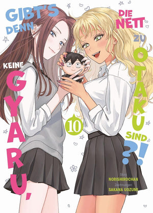 Gibt's denn keine Gyaru, die nett zu Otaku sind?! | Band 10