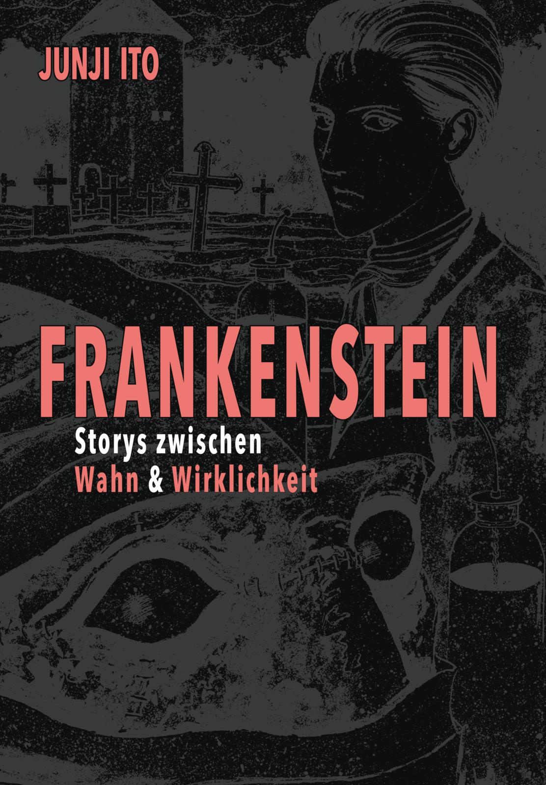 Frankenstein - Storys zwischen Wahn & Wirklichkeit