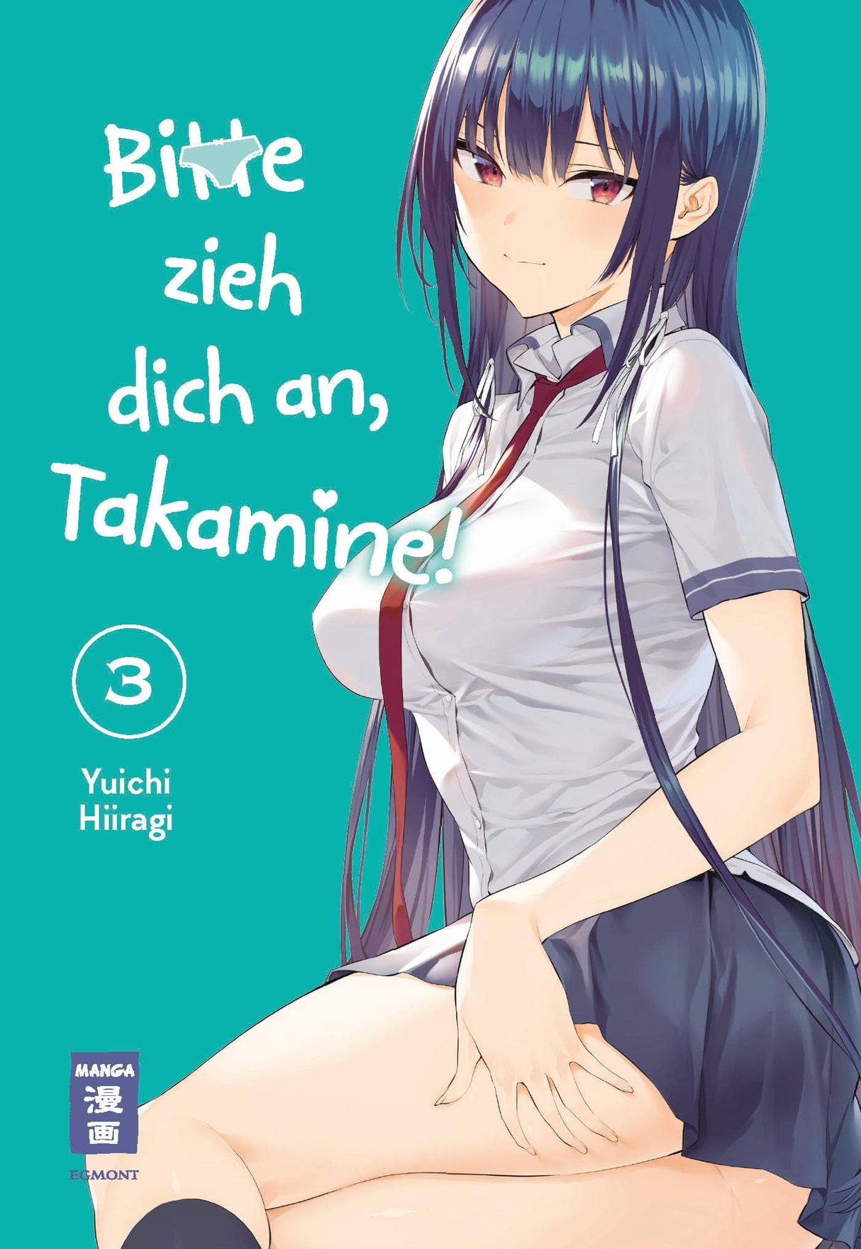 Bitte zieh dich an, Takamine! | Band 03