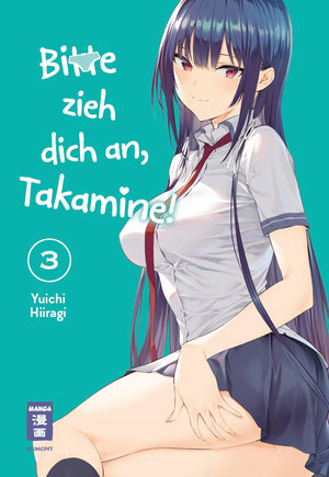 Bitte zieh dich an, Takamine! | Band 03
