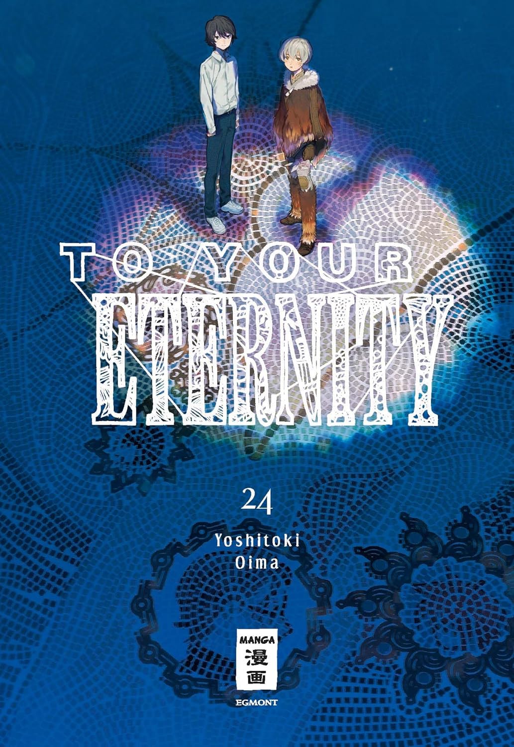 To Your Eternity | Band 24