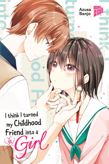 I think I turned my Childhood Friend into a Girl | Band 01