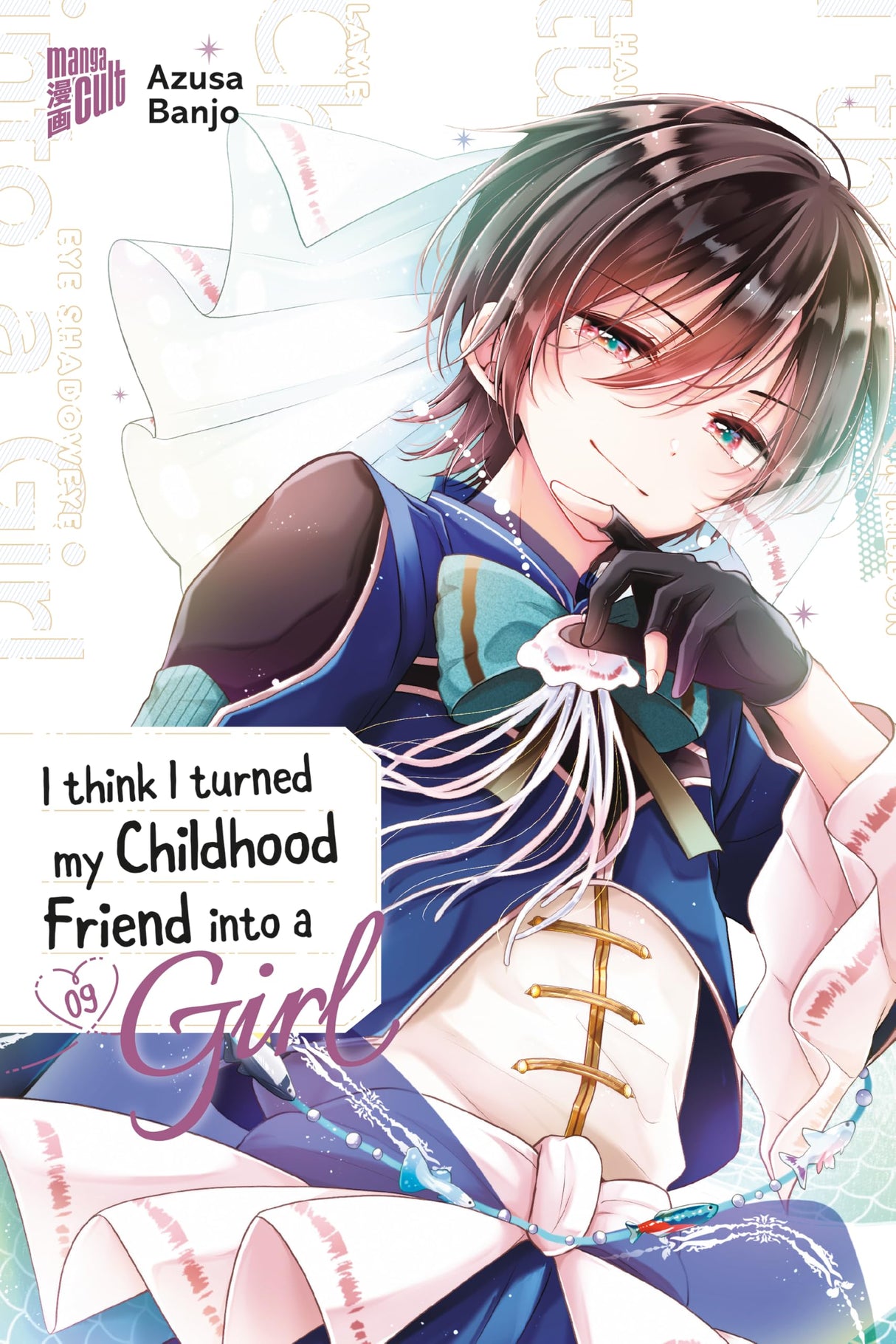 I think I turned my Childhood Friend into a Girl | Band 09