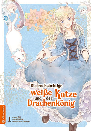 Die rachsüchtige weiße Katze und der Drachenkönig  | Band 01