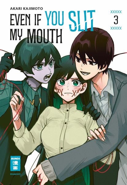 Even if you slit my Mouth | Band 03