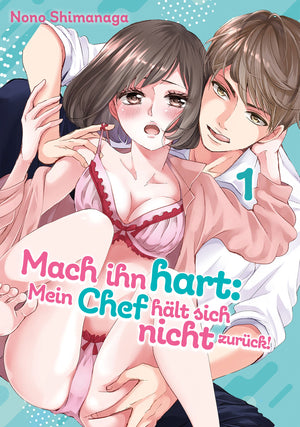 Mach ihn hart: Mein Chef hält sich nicht zurück! | Band 01