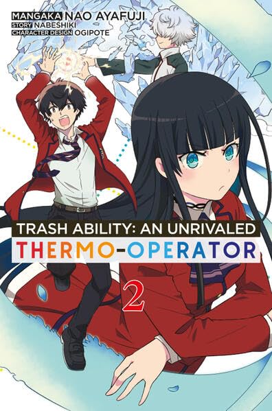 Trash Ability: An unrivaled Thermo-Operator | Band 02