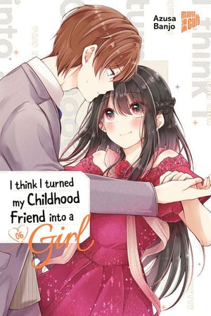I think I turned my Childhood Friend into a Girl | Band 06