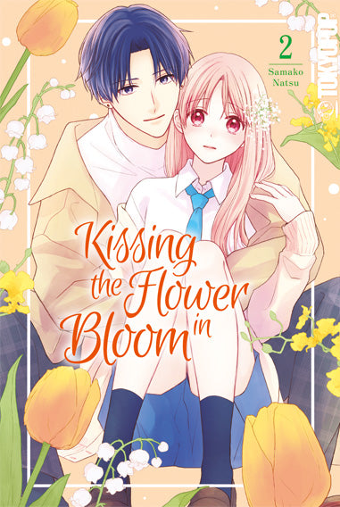 Kissing the Flower in the Bloom | Band 02