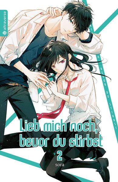 Lieb mich noch, bevor du stirbst  | Band 02