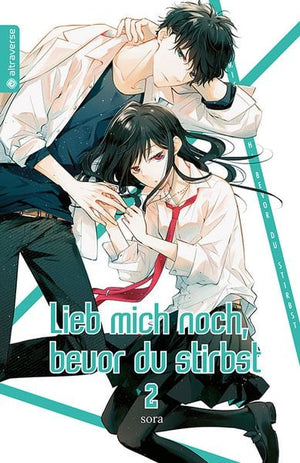 Lieb mich noch, bevor du stirbst  | Band 02