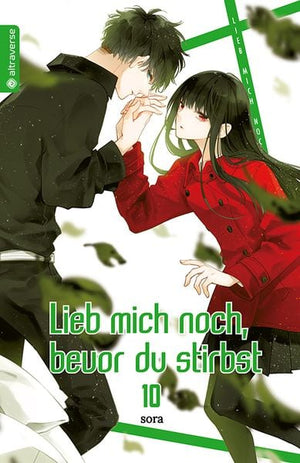 Lieb mich noch, bevor du stirbst  | Band 10