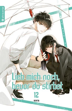 Lieb mich noch, bevor du stirbst  | Band 12
