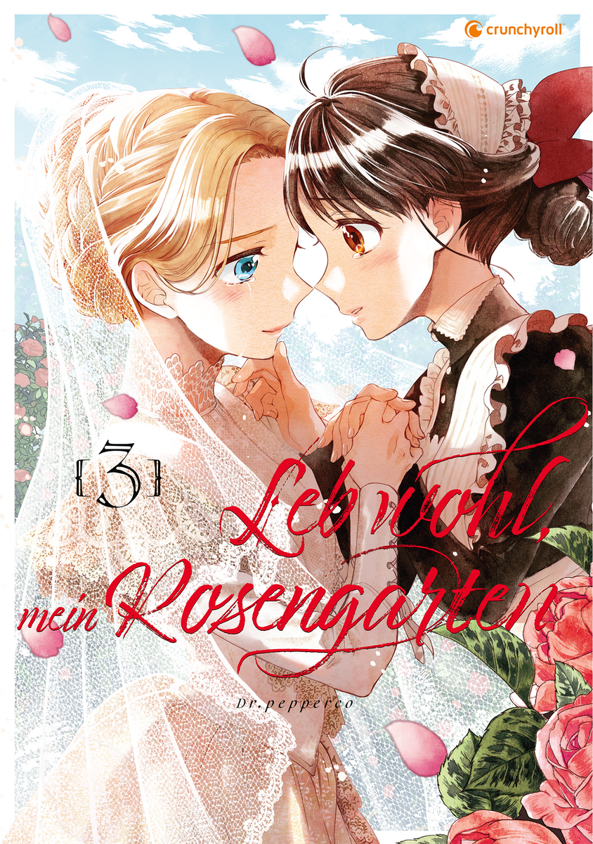 Leb wohl, mein Rosengarten | Band 03 (Finale)