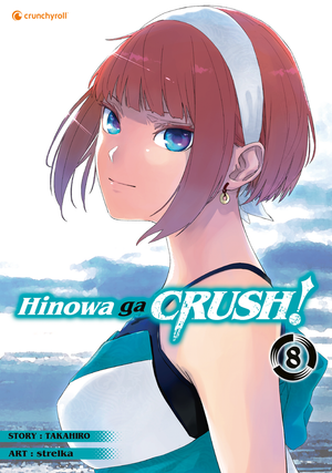 Hinowa ga CRUSH | Band 08 (Finale)