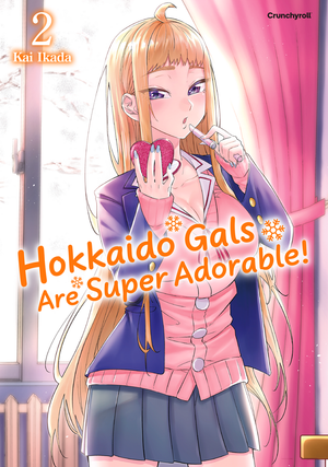 Hokkaido Gals Are Super Adorable | Band 02