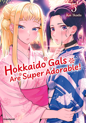 Hokkaido Gals Are Super Adorable | Band 05