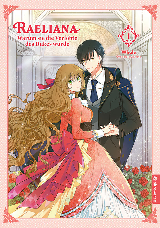 Raeliana - Warum sie die Verlobte des Dukes wurde  | Band 01