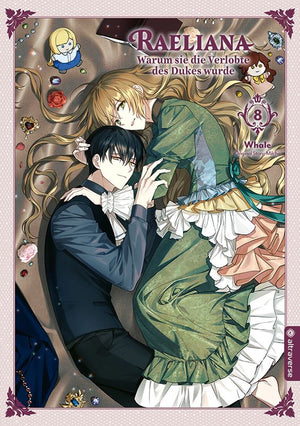 Raeliana - Warum sie die Verlobte des Dukes wurde  | Band 08