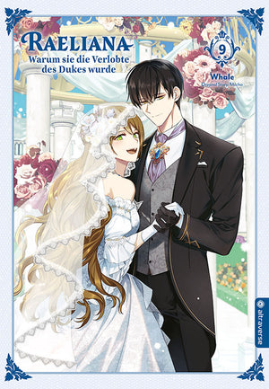 Raeliana - Warum sie die Verlobte des Dukes wurde  | Band 09