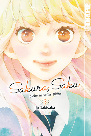 Sakura, Saku - Liebe in voller Blüte | Band 03