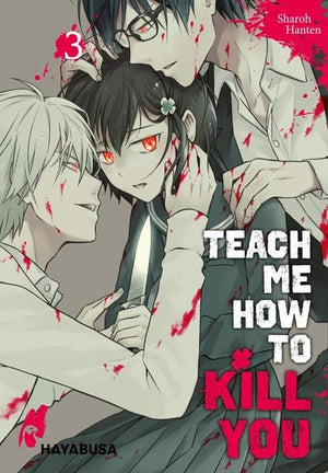 Teach me how to Kill you | Band 03